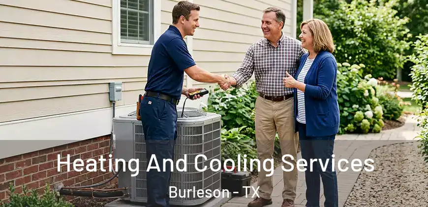  Heating And Cooling Services Burleson - TX