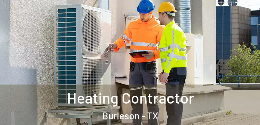  Heating Contractor Burleson - TX