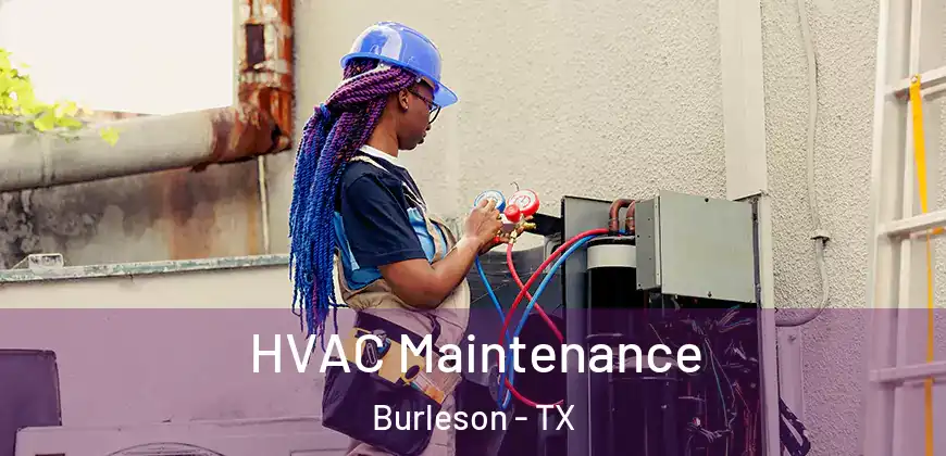  HVAC Maintenance Burleson - TX
